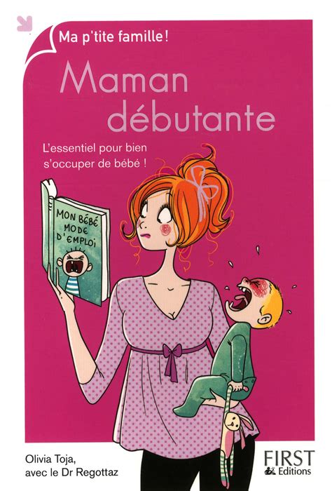 Livre Maman Débutante Lessentiel Pour Bien Soccuper De Bébé Messageries Adp