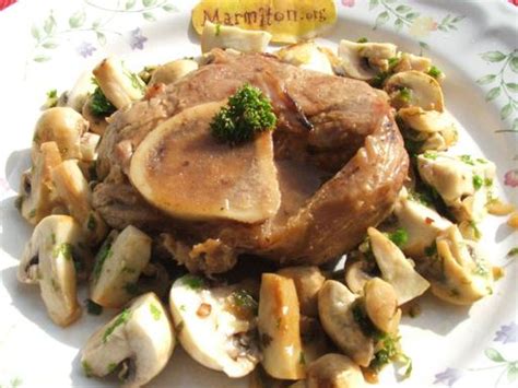 Jarret de veau aux champignons Recette de Jarret de veau aux