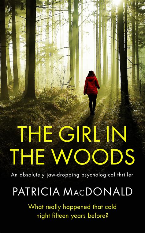 The Girl In The Woods By Patricia Macdonald Goodreads