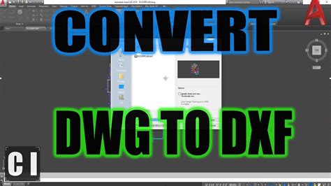 Autocad How To Convert Dwg To Dxf Export Dxfs And Open Them 2