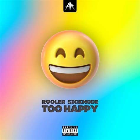 Out Now Rooler And Sickmode Too Happy