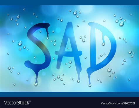 Sad Word Drawn On A Window Over Blurred Royalty Free Vector