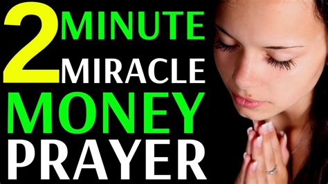 Miracle prayer for money money prayer effective prayer good paying jobs attract money manifesting money change your mindset power of prayer to manifest. 2 MINUTE MIRACLE MONEY AND BLESSINGS PRAYER - YouTube