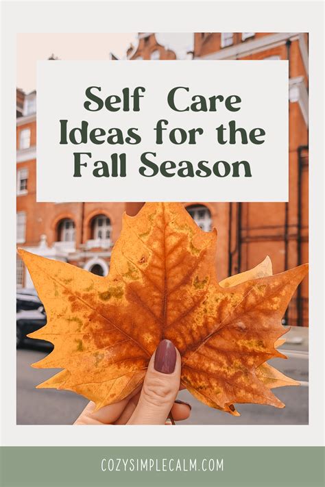 15 Fall Self Care Ideas To Help You Recharge Cozy Simple Calm