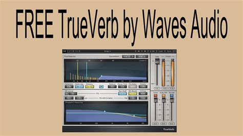 Limited Time Free Trueverb By Waves Audio For 48 Hours Only Youtube