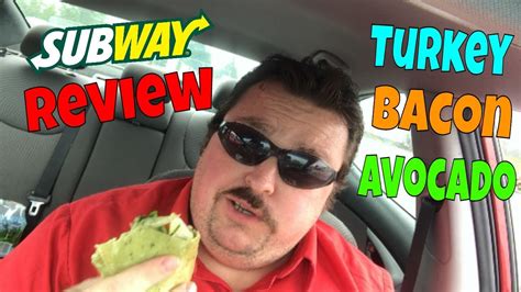 Subway Review Turkey Bacon Avocado Wrap Youtube