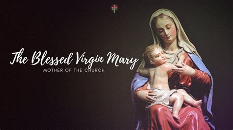 The Blessed Virgin Mary Mother Of The Church 01 June 2020 Youtube
