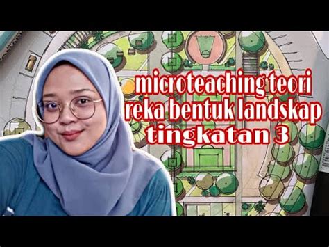 Reka bentuk hiasan dalaman ting. MICROTEACHING THEORY REKA BENTUK LANDSKAP TINGKATAN 3 ...