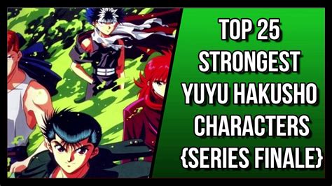 Top 25 Strongest Yu Yu Hakusho Characters Series Finale Youtube