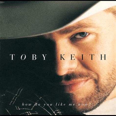 ‎how do you like me now album by toby keith apple music