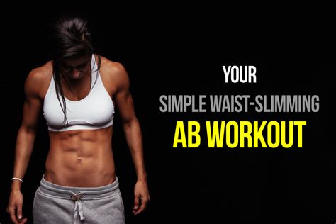 Your Simple Waist Slimming Ab Workout Activegear