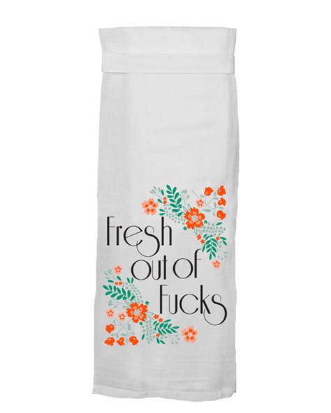 Funny Kitchen Towels From Twisted Wares™ Fresh Out Of Fucks Funny
