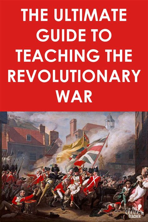 The Ultimate Guide To Teaching The Revolutionary War Artofit
