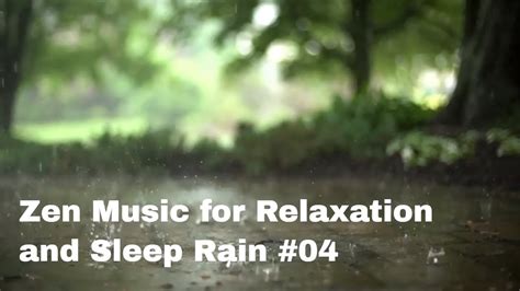 Zen Music For Relaxation And Sleep Rain 04 Youtube