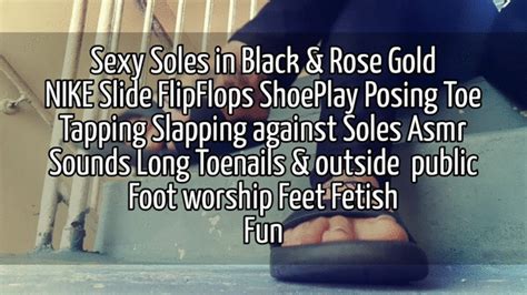Sexy Soles In Black Rose Gold Nike Slide Flipflops Shoeplay Posing Toe