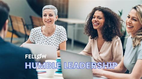 All About Humble Leadership Why And How It Works Fellowapp