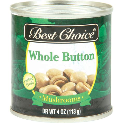 Best Choice Mushroom Button Canned Mushrooms Fishers Foods