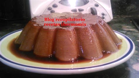 Recopilatorio De Recetas Thermomix Flan De Chocolate Negro Thermomix