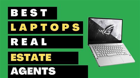 5 Best Laptops For Real Estate Agents Best Laptops For Realtors 2023