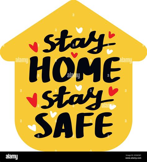 Stay Home Stay Safe Hand Drawn Lettering Quarantine Precaution To Stay