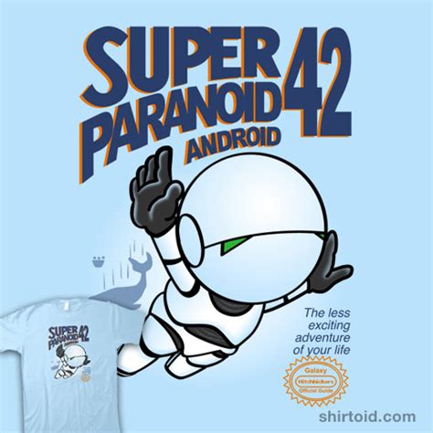 Super Paranoid Android 42 Shirtoid