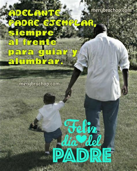 Imágenes Y Frases Para Un Padre Ejemplar Un Buen Papá