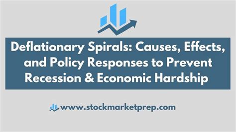 Deflationary Spirals Causes Effects And Policy Responses