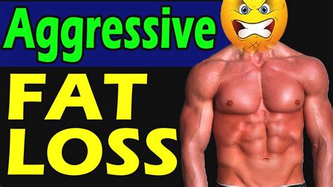 How To Burn Fat Faster Most Aggressive Fat Loss Strategy Lose 10 Pounds