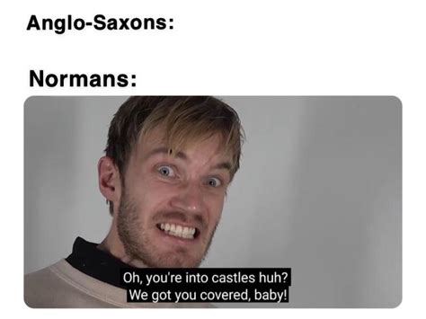 We Need More Norman Conquest Memes Rhistorymemes