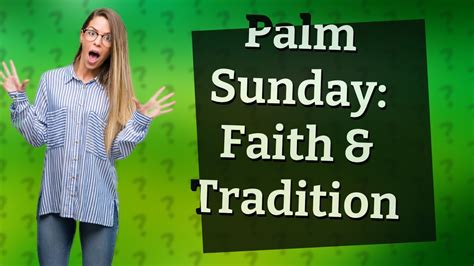 How Do You Celebrate Palm Sunday Youtube