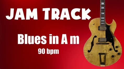 Backing Track Blues In A Minor 90 Bpm Youtube