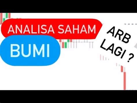 Analisa Saham Bumi Bisa Ke Berapa Saham Bumi Arb Lagi Analisa Saham