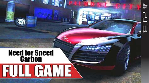 Need For Speed Carbon Ps3 Gameplay Full Game Walkthrough Youtube