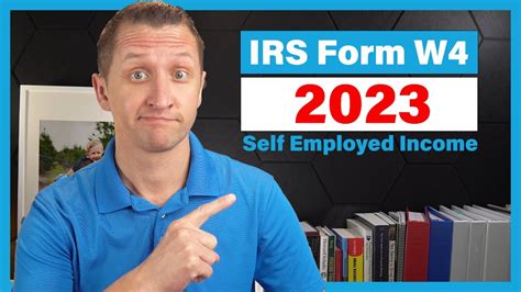 How To Fill Out Irs Form W4 2023 Self Employment Income Youtube