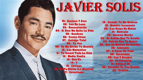 Sabemos que te gusta descargar musica mexicana gratis para escuchar en tu teléfono celular o tu móvil, por. JAVIER SOLIS SUS MEJORES CANCIONES (MIX DE EXITOS ROMANTICOS) | Mejores canciones, Javier solis ...