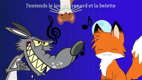 J Entends Le Loup Le Renard Et La Belette YouTube