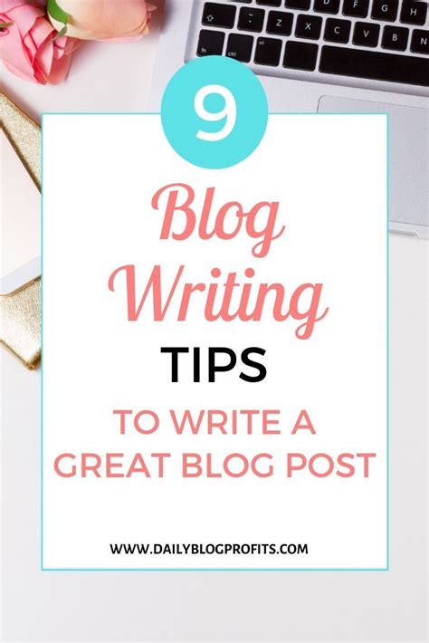 9 Blog Writing Tips How To Write The Perfect Blog Post Blog Writing
