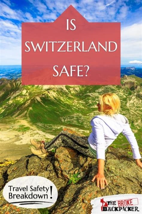 How Safe Is Switzerland To Visit 2024 Guide