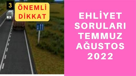 Günün E Sınavı EHLİYET SINAV SORULARI 2022 TEMMUZ AĞUSTOS YouTube