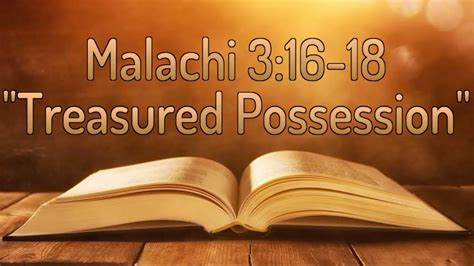 Malachi 316 18 Treasured Possession Youtube