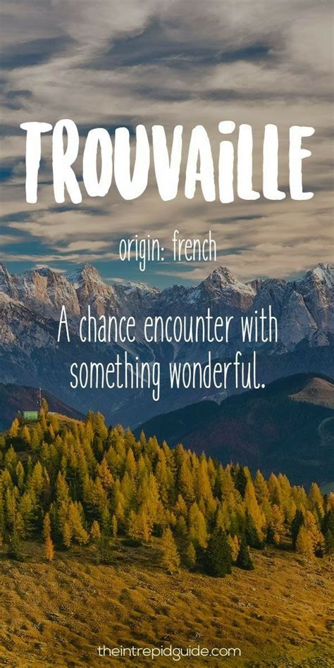 Trouvaille Travel Words Unusual Words Foreign Words