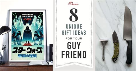 If you're like most people, you spend the bulk of your holiday shopping budget buying gifts for family and loved ones, leaving little else for friends, colleagues, and other. 8 Unique Gift Ideas for Your Guy Friend | Primer