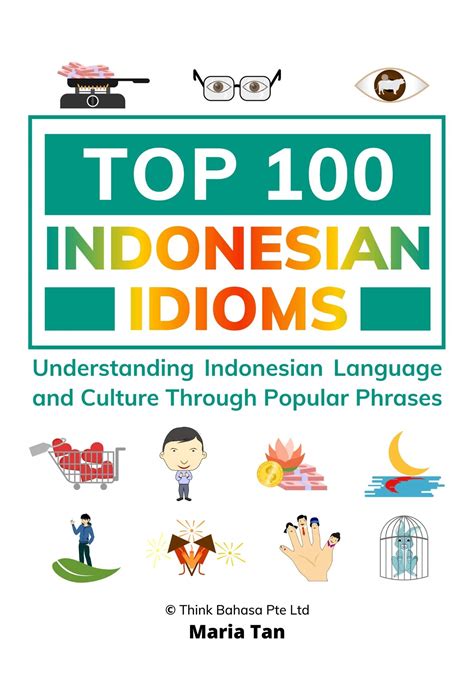 Buy Top 100 Indonesian Idioms Colloquial Indonesian Learn Indonesian