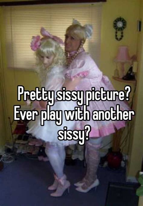 Pretty Sissy Picture Ever Play With Another Sissy