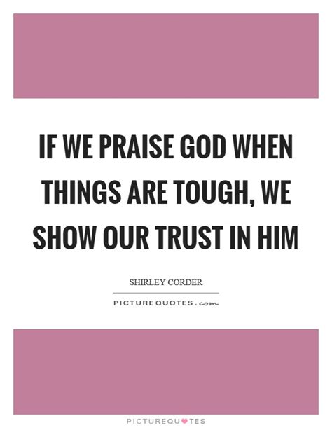 See more ideas about praise, praise quotes, praise and worship. Praise God! Quotes & Sayings | Praise God! Picture Quotes