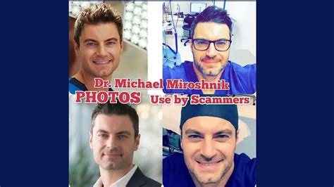 Dr Michael Miroshnik Photos Used By Scammers Youtube