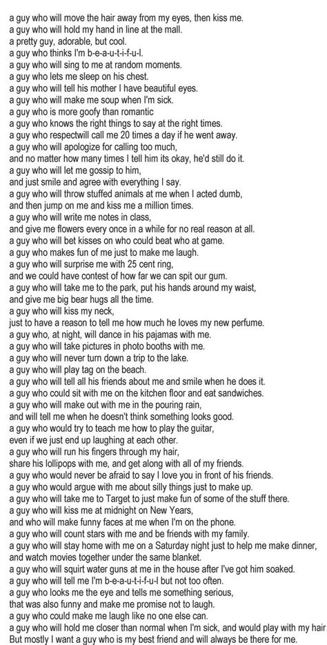 I want a guy best friend i can be myself around and talk about anything. Dream Big: I want a guy who..
