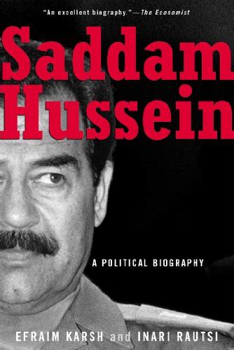 Saddam Hussein A Political Biography By Efraim Karsh New 2002
