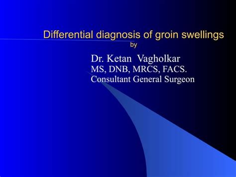 Differential Diagnosis Of Groin Swellings Ppt