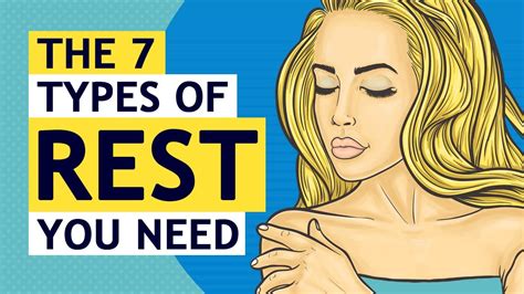 The 7 Types Of Rest You Need To Become Your Best Self Youtube